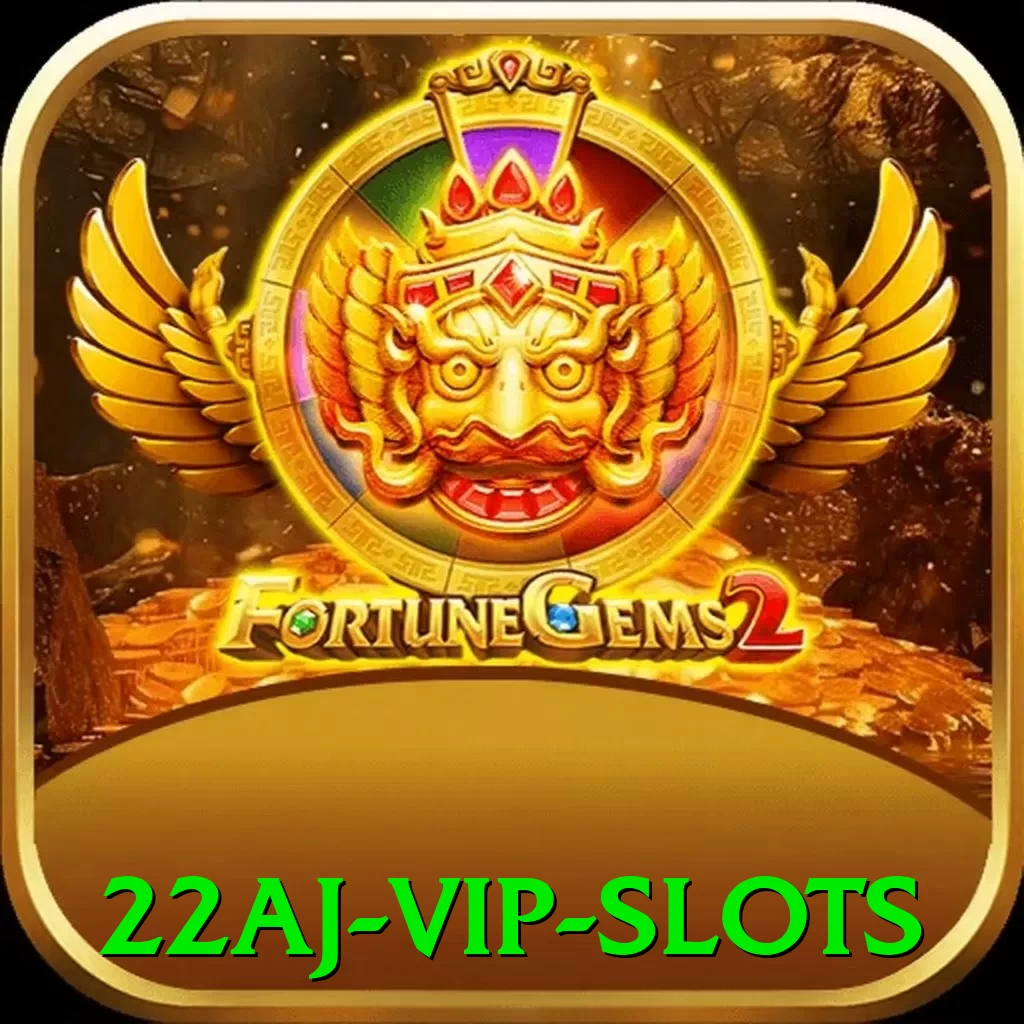 22aj VIP Slots - app